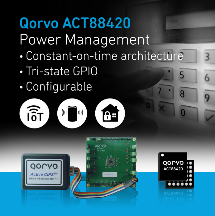 Qorvo宣布推出緊湊型PMIC——ACT88420，為物聯(lián)網(wǎng)應(yīng)用和空間受限設(shè)計提供服務(wù)